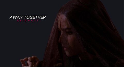 Away Together (Pt. 2)