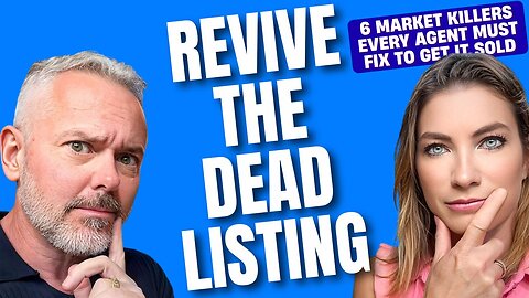 Revive the Dead Listing: 6 Market Killers Every Agent Must Fix to Get It Sold
