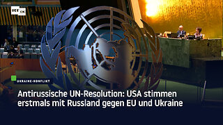 Antirussische UN-Resolution: USA stimmen erstmals mit Russland gegen EU und Ukraine