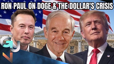 Ron Paul on DOGE, the DEBASEMENT of the Dollar, Trump’s Foreign Policy and Potential War With Iran