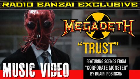 MEGADETH - “Trust” [music video]