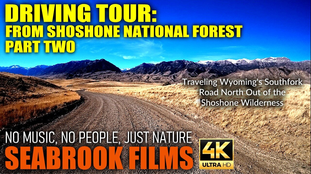 Driving Tour: From Shoshone National Forest - Part Two: Traveling Wyoming's Southfork Road North