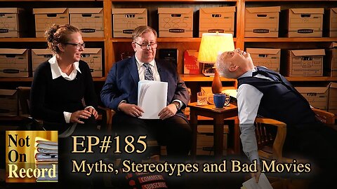 EP#185 | Myths, Stereotypes and Bad Movies