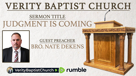 Judgment is Coming | Bro. Nate Dekens