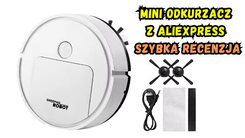 Recenzja najtańszego robota sprzątającego z Aliexpress