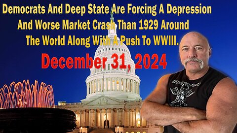 Democrats And Deep State Are Forcing A Depression And Worse Market Crash Than 1929 Around The World Along With A Push To WWIII.