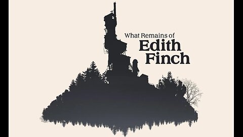 Unintentional ASMR What Remains of Edith Finch