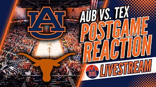 Basketball Postgame | Auburn vs. Texas Reaction | Score, Stats, and Stories