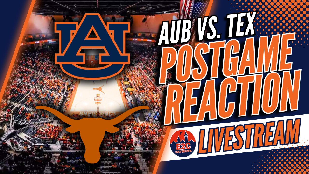 Basketball Postgame | Auburn vs. Texas Reaction | Score, Stats, and Stories