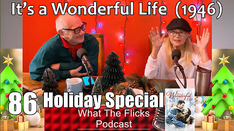 WTF 86 Holiday Special: "It's a Wonderful Life" (1946)