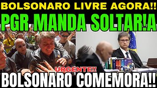 URGENTE!! PGR MANDA SOLTAR AGORA!! JAIR BOLSONARO RECEBE GRANDE NOTÍCIA! CRISE NO STF!