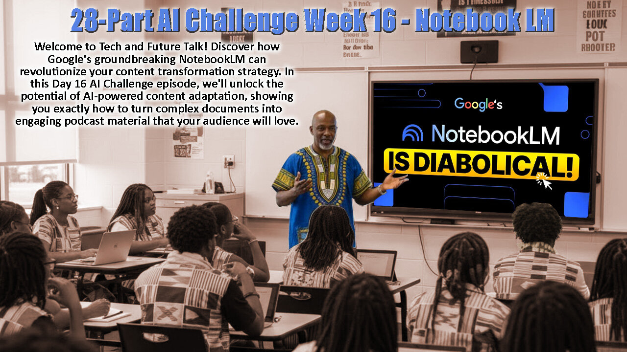 28-Day AI Classroom - Class 16 Notebook LM**