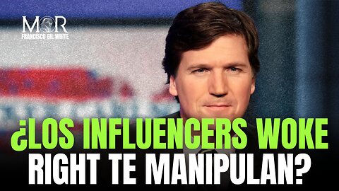 ¿Los Influencers Woke Right son Incredulos o nos manipulan?