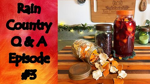 Castor Oil, Citrus Peels, Fermenting, and More (RCH Q & A #3)