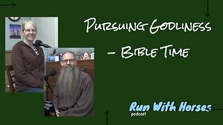 Pursuing Godliness - Bible Time