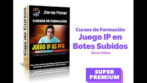 ZerosPoker Curso de juego IP en botes subidos