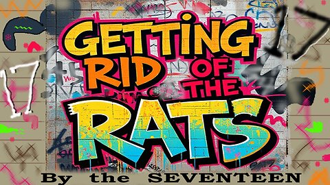 "GETTING RID OF THE RATS"
