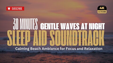 30 Minutes of Ocean Serenity: Crashing Waves for Deep Focus