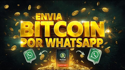 📲COMO ENVIAR BITCOIN POR WHATSAPP A CUALQUIER LUGAR DEL MUNDO AL INSTANTE⚡️ FELIPE SERVIN🗣️