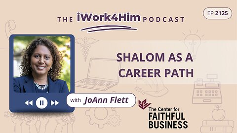 Ep 2125: Shalom as a Career Path