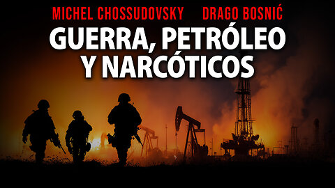 GUERRA, PETRÓLEO Y NARCÓTICOS - MICHEL CHOSSUDOVSKY & DRAGO BOSNIĆ
