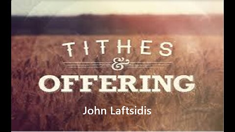 John Laftsidis (Tithe) December 15 2024