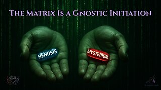 The Matrix is a Gnostic Initiation