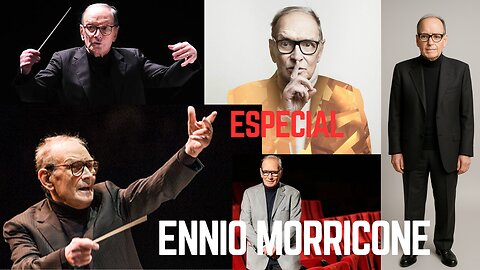 Especial Ennio Morricone
