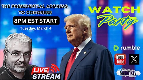 WATCH PARTY: 8PM EST / President Trump Speech To Congress