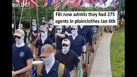 FBI had 275 plainclothes agents embedded in Jan 6th crowds