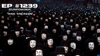 #1239 GUNPOWDER AND TREASON LIVE FROM THE CALIFORNIA REPUBLIC 11.05.25
