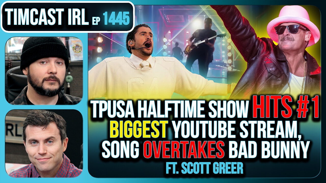 TPUSA Halftime HITS NUMBER ONE | Timcast IRL #1445 w/ Scott Greer