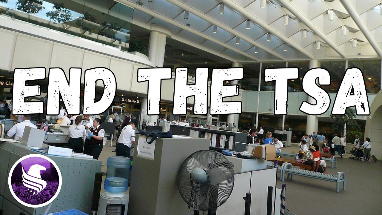 End the TSA!