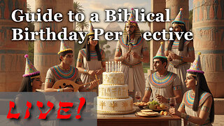 The Ultimate Guide to a Biblical Birthday Perspective - Live Stream 09/26/2025