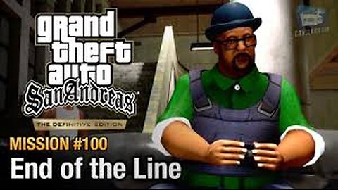 GTA San Andreas: Final Mission - End of the Line