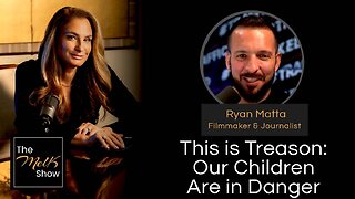 Mel K & Ryan Matta - This is Treason Our Children Are in Danger