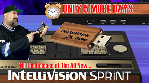 5 Days to the All New INTELLIVISION SPRINT Release!