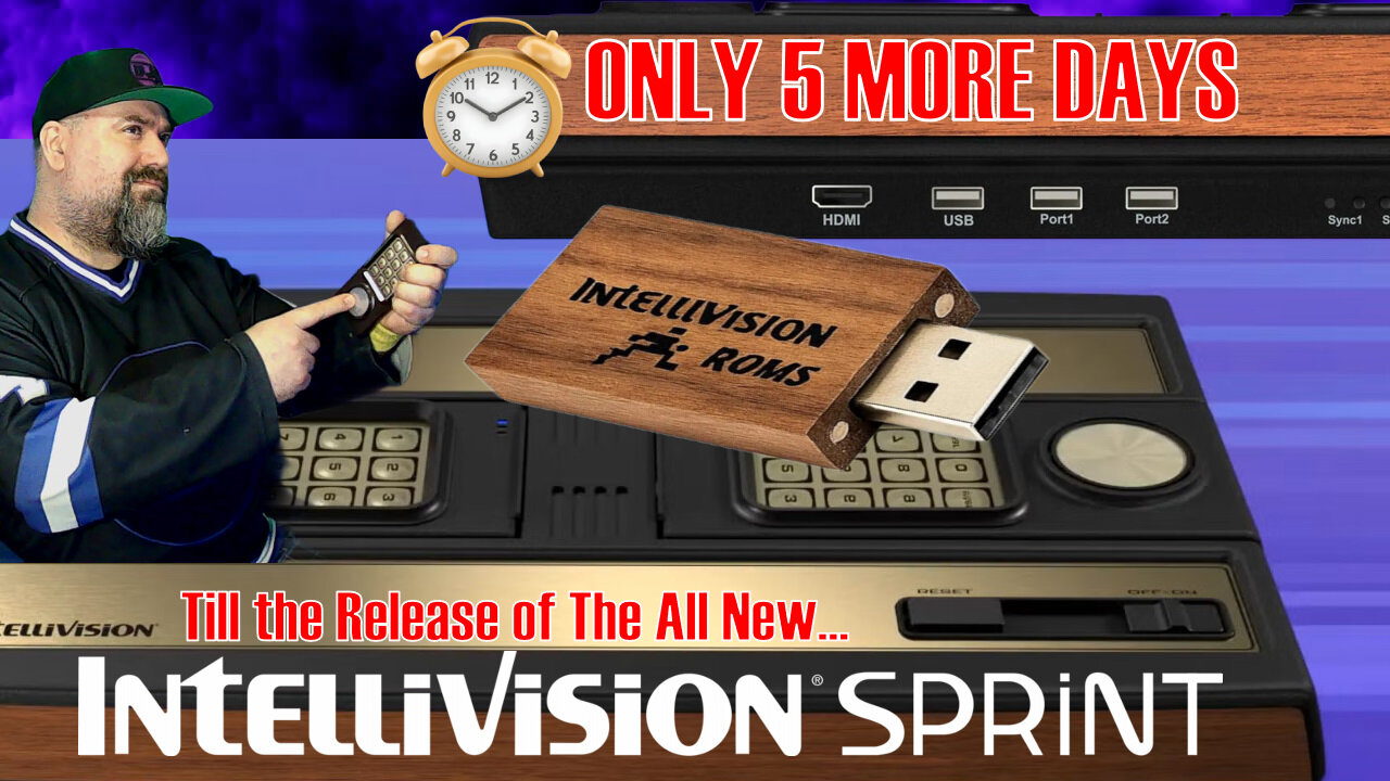 5 Days to the All New INTELLIVISION SPRINT Release!