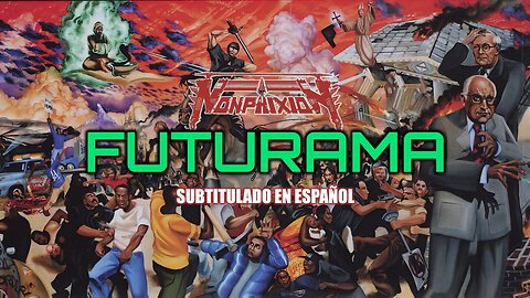 Non Phixion - Futurama | (Subtitulado en español) (Prod. por Necro)