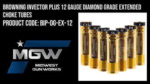 Browning Invector Plus 12 Gauge Diamond Grade Extended Choke Tubes - BIP-DG-EX-12