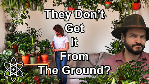 Plants Don't Eat What You Think They Eat. |⚛