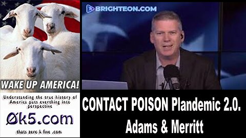 CONTACT POISON Plandemic 2.0. Adams & Merritt