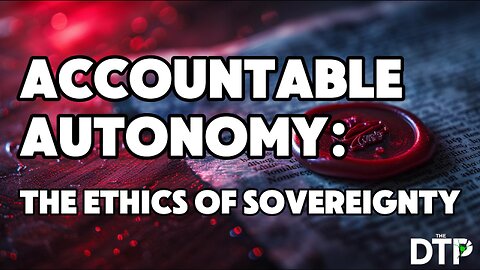 Accountable Autonomy: Freedom With a Receipt | The Disruptive Technologies Podcast