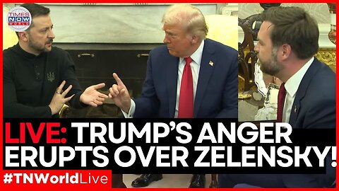 LIVE | 'Your Attitude Is a Problem', Trump's Anger Erupts Over Zelensky! | Times Now World