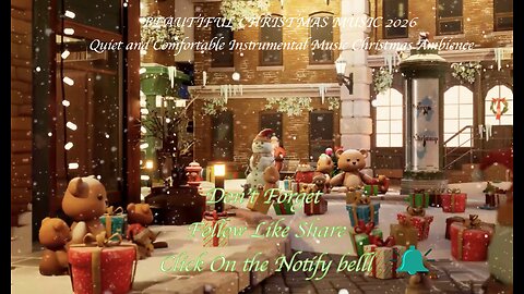 BEAUTIFUL CHRISTMAS MUSIC 2026 🎁 Quiet and Comfortable Instrumental Music Christmas Ambience