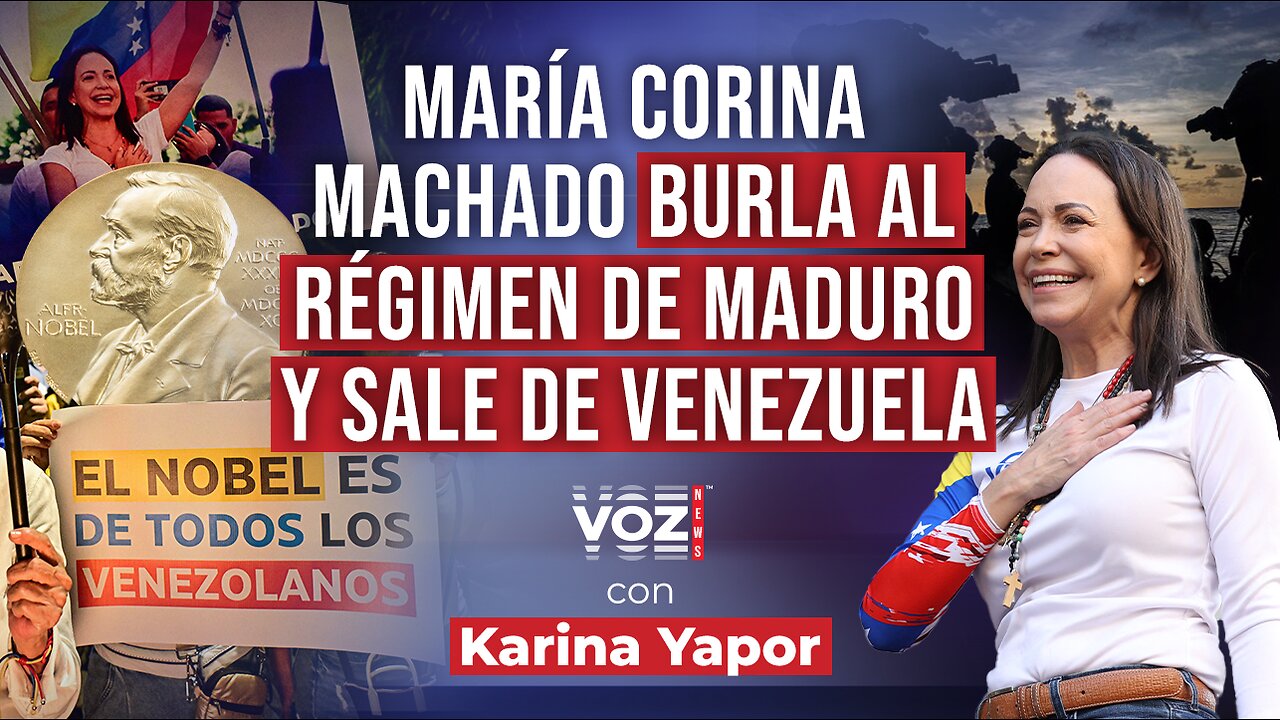 María Corina Machado burla al narco régimen de Maduro y sale de Venezuela
