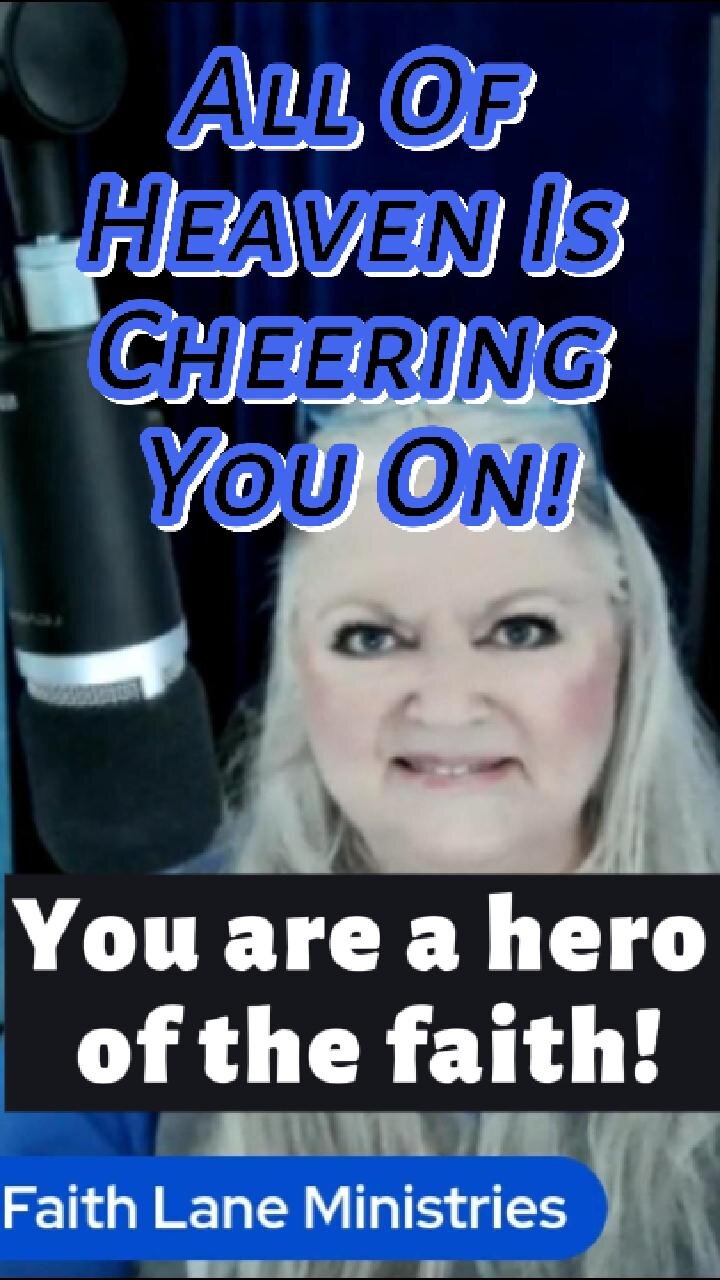 Encouragement For Believers In Christ! You Are A Hero Of The Faith!