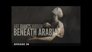 Irem: A Lost City of Giants, Djinn or Nephilim (Documentary)