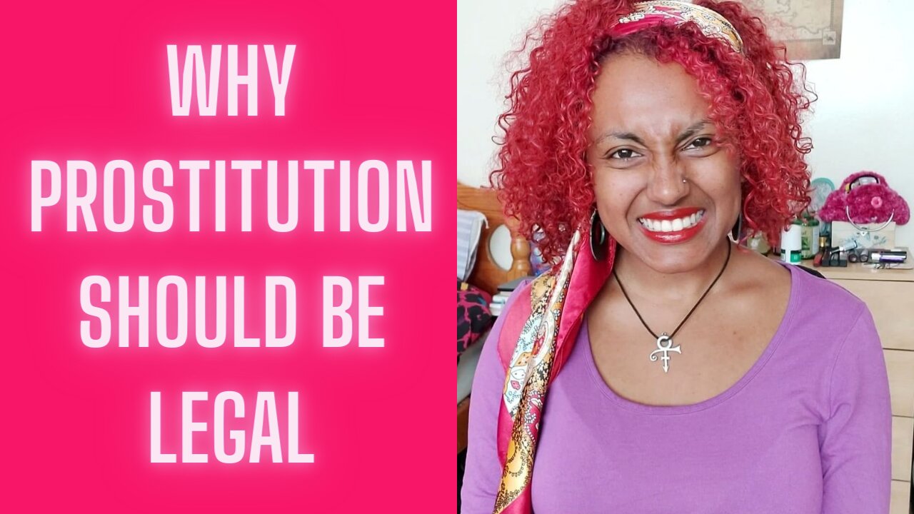 Why Prostitution Should Be Legal