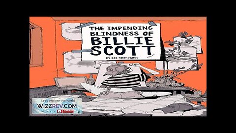 The Impending Blindness Of Billie Scott Review